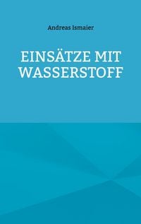 Produktbild: Eins&auml;tze mit Wasserstoff
