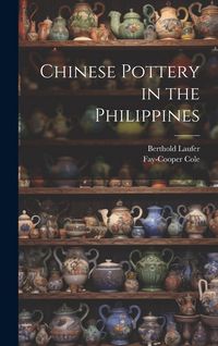 Produktbild: Chinese Pottery in the Philippines