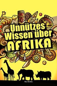 Produktbild: Unn&uuml;tzes Wissen &uuml;ber Afrika
