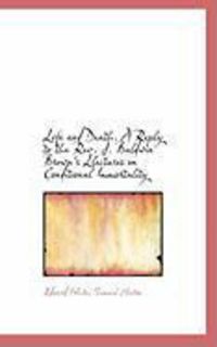 Produktbild: Life and Death. a Reply to the REV. J. Baldwin Brown's Llectures on Conditional Immortality