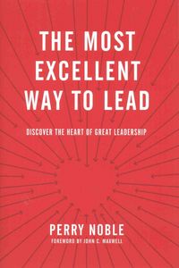 Produktbild: Most Excellent Way To Lead