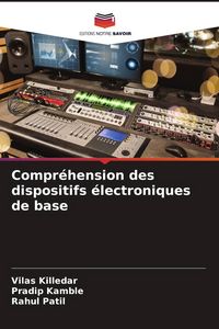 Produktbild: Compr&eacute;hension des dispositifs &eacute;lectroniques de base