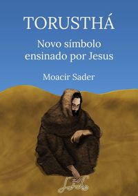 Produktbild: Torusth&aacute; Novo S&iacute;mbolo Ensinado Por Jesus