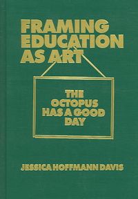 Produktbild: Framing Education as Art: The Octopus Has a Good Day