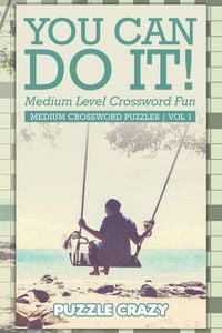 Produktbild: You Can Do It! Medium Level Crossword Fun Vol 3