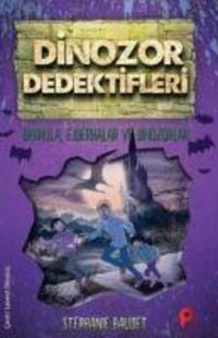 Produktbild: Drakula, Ejderhalar ve Dinozorlar - Dinozor Dedektifleri