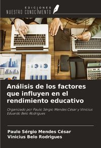 Produktbild: An&aacute;lisis de los factores que influyen en el rendimiento educativo