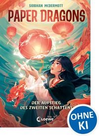 Produktbild: Paper Dragons (Band 1) - Der Aufstieg des Zweiten Schattens