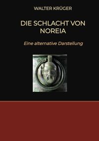Produktbild: Die Schlacht von Noreia