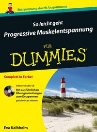 Produktbild: So leicht geht Progressive Muskelentspannung f&uuml;r Dummies, Enhanced Edition