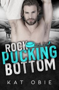 Produktbild: Rock Pucking Bottom (Loving the Legacy, #2)