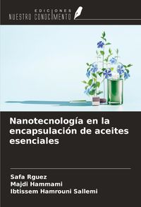 Produktbild: Nanotecnolog&iacute;a en la encapsulaci&oacute;n de aceites esenciales