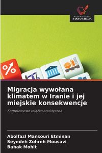 Produktbild: Migracja wywo&iquest;ana klimatem w Iranie i jej miejskie konsekwencje