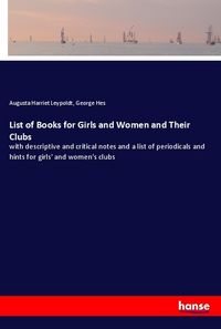 Produktbild: List of Books for Girls and Women and Their Clubs