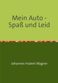 Produktbild: Mein Auto - Spa&szlig; und Leid