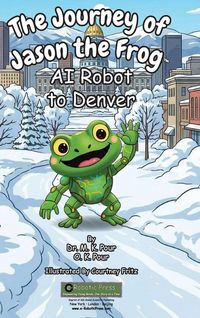 Produktbild: The Journey of Jason the Frog(TM) AI Robot to Denver