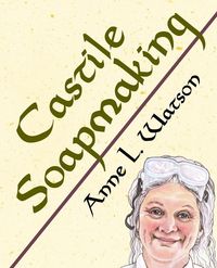 Produktbild: Castile Soapmaking