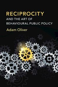Produktbild: Reciprocity and the Art of Behavioural Public Policy