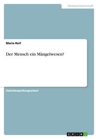 Produktbild: Der Mensch ein M&auml;ngelwesen?