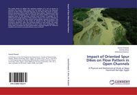 Produktbild: Impact of Oriented Spur Dikes on Flow Pattern in Open Channels