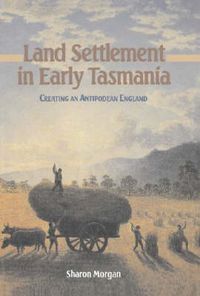 Produktbild: Morgan, S: Land Settlement in Early Tasmania