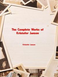 Produktbild: The Complete Works of Kristofer Janson