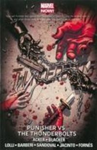 Produktbild: Acker, B: Thunderbolts Volume 5: Punisher Vs. The Thunderbol