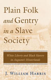 Produktbild: Plain Folk and Gentry in a Slave Society