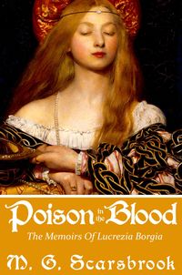 Produktbild: Poison In The Blood: The Memoirs of Lucrezia Borgia