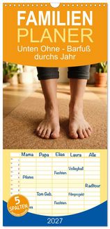 Produktbild: Familienplaner 2027 - Unten Ohne - Barfu&szlig; durchs Jahr mit 5 Spalten (Wandkalender, 21 x 45 cm) CALVENDO