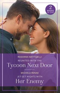 Produktbild: Reunited With The Tycoon Next Door / Jet-Set Nights With Her Enemy