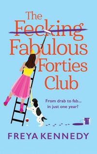 Produktbild: The Fecking Fabulous Forties Club