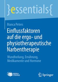 Produktbild: Einflussfaktoren auf die ergo- und physiotherapeutische Narbentherapie