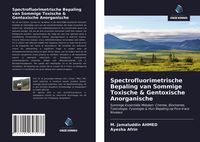Produktbild: Spectrofluorimetrische Bepaling van Sommige Toxische & Gentoxische Anorganische