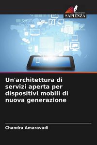 Produktbild: Un'architettura di servizi aperta per dispositivi mobili di nuova generazione