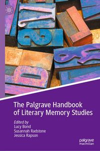 Produktbild: The Palgrave Handbook of Literary Memory Studies