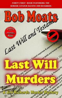 Produktbild: Last Will Murders (Jim Richards Murder Mysteries, #41)
