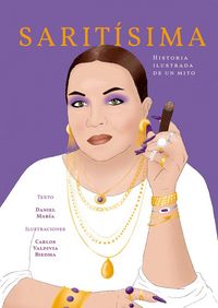 Produktbild: Sarit&iacute;sima : historia ilustrada de un mito