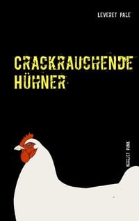 Produktbild: Crackrauchende H&uuml;hner
