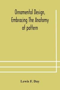Produktbild: Ornamental Design, Embracing The Anatomy Of Pattern