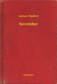 Bild vom Artikel November vom Autor Gustave Flaubert