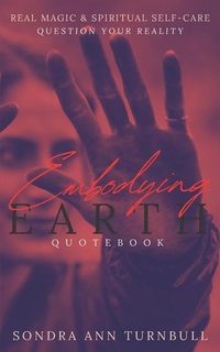 Produktbild: Embodying Earth Quotebook: Real Magic and Spiritual Self-care
