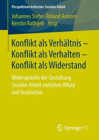 Produktbild: Konflikt als Verh&auml;ltnis - Konflikt als Verhalten - Konflikt als Widerstand