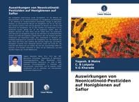 Produktbild: Auswirkungen von Neonicotinoid-Pestiziden auf Honigbienen auf Saflor