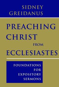 Produktbild: Preaching Christ from Ecclesiastes