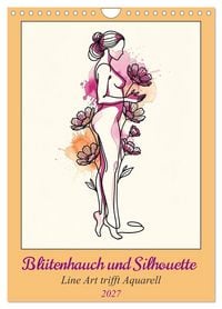 Produktbild: Bl&uuml;tenhauch und Silhouette - Line Art trifft Aquarell (Wandkalender 2027 DIN A4 hoch), CALVENDO Monatskalender