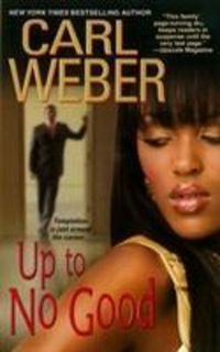 Produktbild: Weber, C: Up To No Good