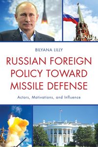Produktbild: Russian Foreign Policy toward Missile Defense