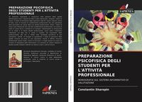 Produktbild: Preparazione Psicofisica Degli Studenti Per L'attivit&agrave; Professionale