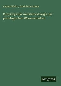 Produktbild: Encyklop&auml;die und Methodologie der philologischen Wissenschaften